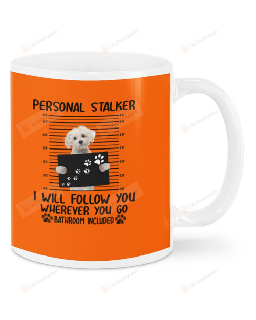 Maltipoo Personal Stalker Ceramic Coffee Mug