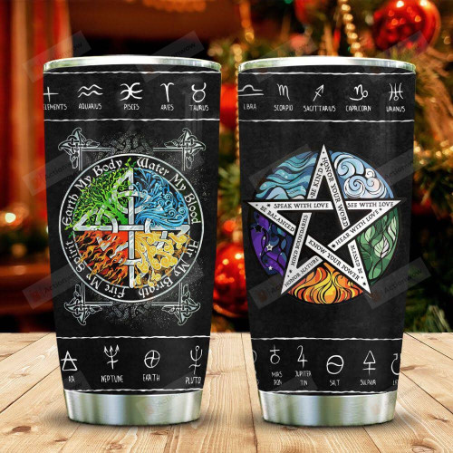 Pagan Wicca Elements Tumbler Earth My Body Water By Blood Stainless Steel Tumbler Cup