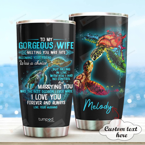 Personalized Sea Turtle To My Wife Meeting You Was Fate Stainless Steel Tumbler Cup