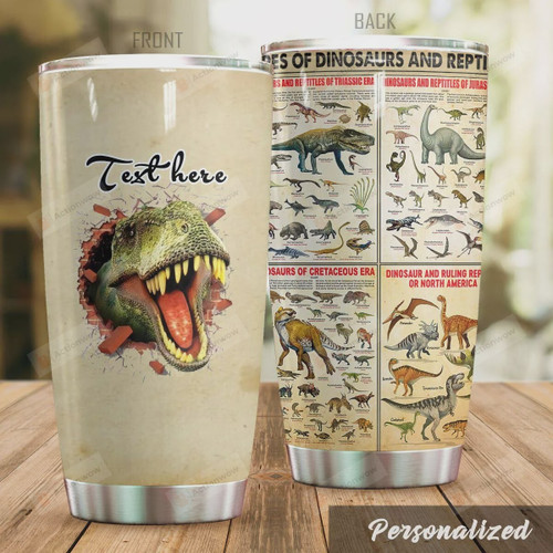 Personalized Dinosaur Types Of Dinosaurs And Reptiles Stainless Steel Tumbler Cup