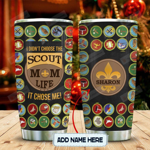 Scout Mom Life Personalized It Chose Me Stainless Steel Tumbler Cup