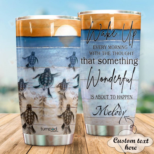 Personalized Sea Turtle Something Wonderful Is About To Happen Stainless Steel Tumbler Cup