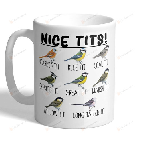 Nice Tits Coffee Mug, Gift For Bird Lovers,11 Oz 15 Oz Coffee Mug