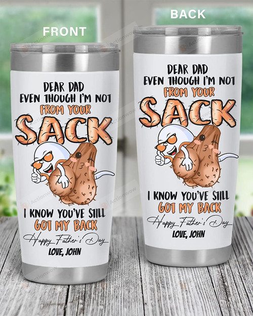 Dear Dad I'm Not From Your Sack Stainless Steel Wine Tumbler Cup
