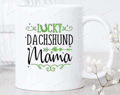 Lucky Dachshund Mama, St Patrick's Day Mug, Ceramic Coffee Mug