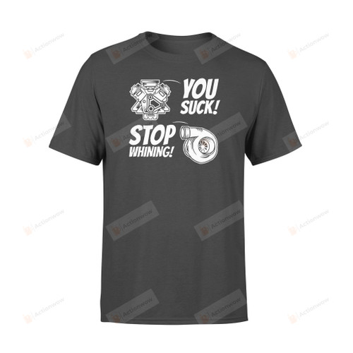 Mechanical Engineering You Suck Stop Whining Funny T-shirt, Engineering Gift, Engineer Gift, Father's Day Gift