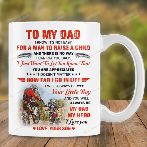 Personalized Mug To My Dad I Know It's Not Easy For A Man To Raise A Child Mug, Motorcycle Dad And Son Mug, Gift For Dad From Son On Father's Day