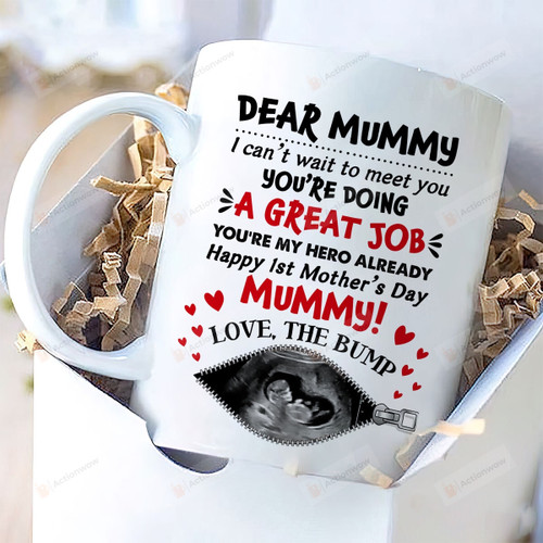 Personalized Mug Dear Mummy I Can't Wait To Meet You You're Doing A Great Job Mug, Baby's Sonogram Picture Mug, Gift For New First Mom To Be From The Bump