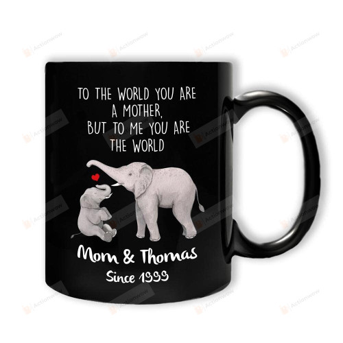 Personalized Mom Mug To The World You Are A Mother Funny Custom Name Mug, Mom Mug, Gift For Her, Gift For Mom Happy Mothers Day Mug