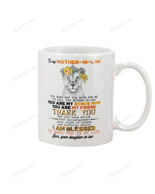 Personalized To My Mother In Law You Mean Way Too Much For Me To Call You Mother In Law Mug, Gift For Mother In Law, Mother' Day Gift