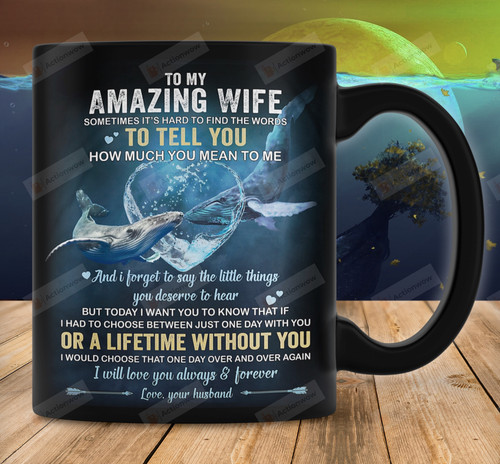 Personalized Whale Couple To My Amazing Wife I Will Love You Always And Forever Mug Great Gifts For Wife, For Women, For Her On Mother's Day Birthday Anniversary Valentine's Day