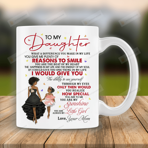 Personalized Mug To My Daughter You Are Always Be My Sunshine Mug, Black Mom Daughter Mug, Gift For Daughter From Mom, Birthday Gift