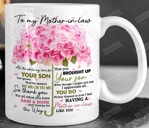 To My Mother-In-Law, Thank You For All What You Have Said And Done Ceramic Coffee Mug