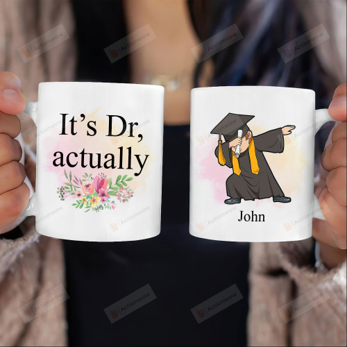 Personalized It’s Dr, Actually Mug Doctor Gift Graduation Phd Medical School Student Doc, Graduation Class Off 2022 Gift