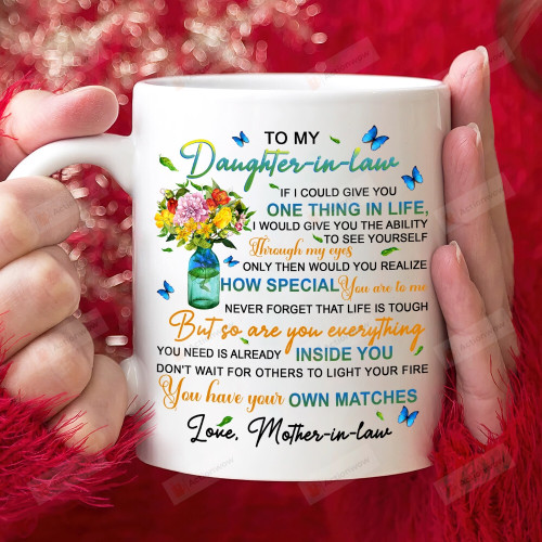 Personalized To My Daughter-In-Law Ceramic Mug, If I Could Give You One Thing In Life , Gift For Daughter-In-Law From Mother-In-Law, Mother's Day