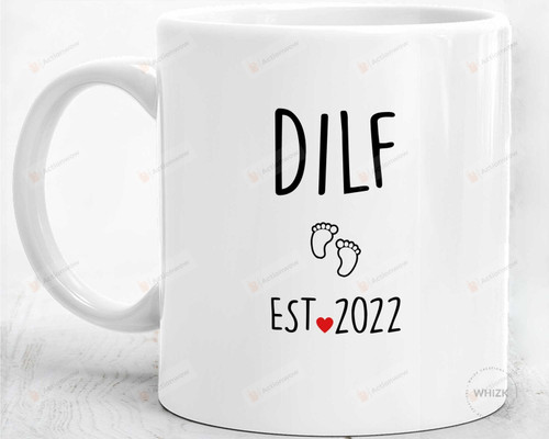 New Dad Gifts, Dad Est 2022 Mug, Pregnancy Announcement, First Time Fathers Day Gift, Expecting Dad Personalized Funny DILF Daddy Cup M422