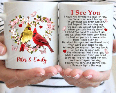 I See You I Have Not Turned My Back On You Personalized Mug, Memories In Heaven