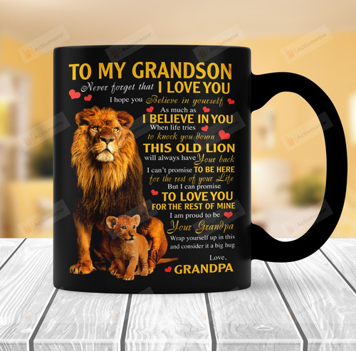 Personalized Mug To My Grandson From Grandpa Mug Lion King Never Forget I Love You Mug Gift For Grandson On Birthday Graduation Gift