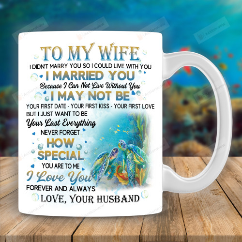 Personalized To My Wife Never Forger How Special You Are To Me Mug Gif For Wife From Husband Turtle Lovers On Valentine's Day