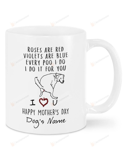 Personalized Every Poo I Do I Do It For You Mug, Ceramic Coffee Mug