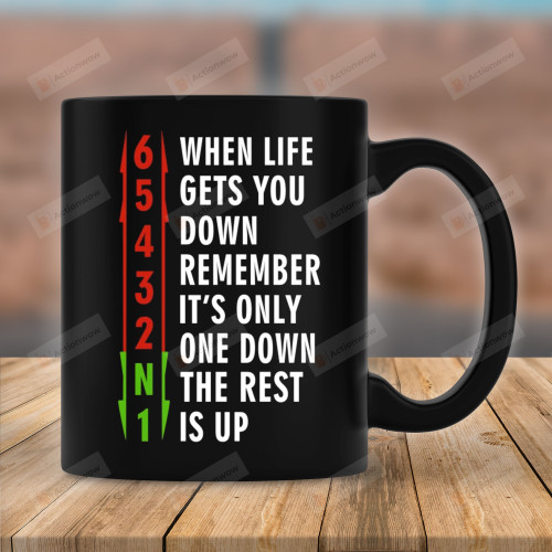 When Life Gets You Down Mug, Remember It's Only One Down The Rest Is Up Mug Gift For Motorcycle Lover Car Lover On Birthday