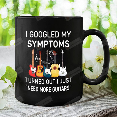 I My Symptoms Turned Out I Just Guitars Coffee Mug Gifts For Men Woman