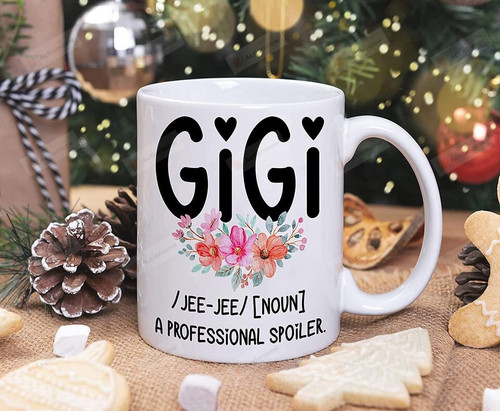 Mother’s Day 2022 Mug For Grandma, Gigi A Professional Spoiler Mug, Best Gigi Birthday Gift Funny
