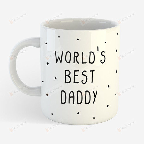 Worlds Best Dad Mug, Happy Fathers Day Ceramic Coffee Mug, Fathers Day Gifts From Son Daughter