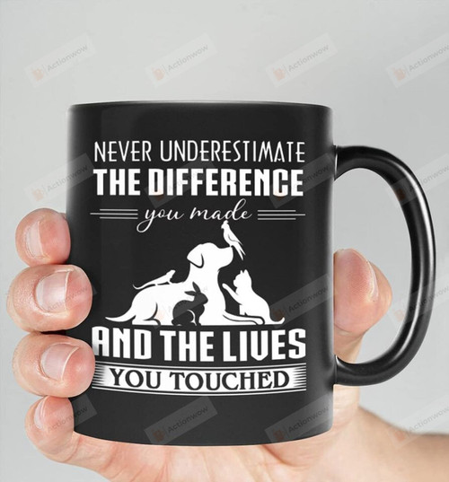 Retired Veterinarian Gifts Never Underestimate The Difference You Made And The Lives You Touched