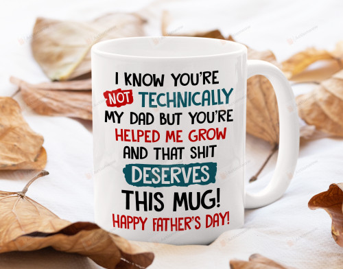 Step Dad Fathers Day Gifts, Not Technically Dad Coffee Mug, Bonus Dad Gifts From Kids, Gifts For Stepdad From Stepchild