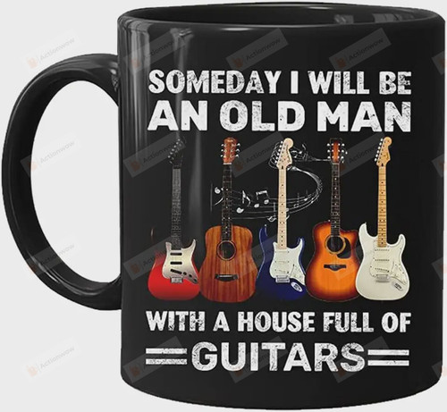Old Man Guitarist Ceramic Coffee Mug, Guitar Lover Gift, Gift For Old Man Guitar Lover On Birtthday, Old Man With A House Full Of Guitars Gifts