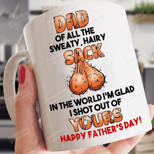 Personalized Dear Dad Of All The Sweaty Hairy Sack In The World, Fathers Day Mug
