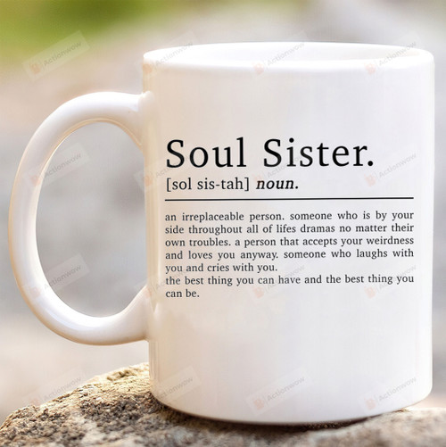 Soul Sister Definition Ceramic Coffee Mug, Friendship Mug Gift For Best Friend, Bestie Gift,Soul Sister Gift, Gift For Her On Birthday