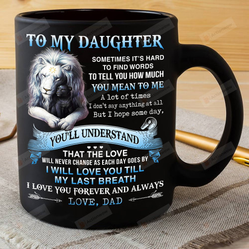 To My Daughter Mug, Daughter Lion Mug, Gifts For Daughter, Gifts From Dad, Meaningful Gifts For Daughter, Family Gifts