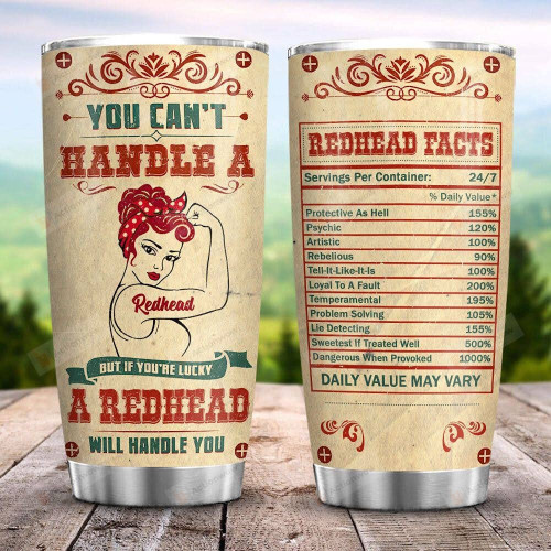 Redhead Will Handle You If You Are Lucky Facts Redhead Girl Tumbler Cup Stainless Steel Vacuum Insulated Tumbler 20 Oz Perfect Gifts For Girl On Birthday Christmas Thanksgiving