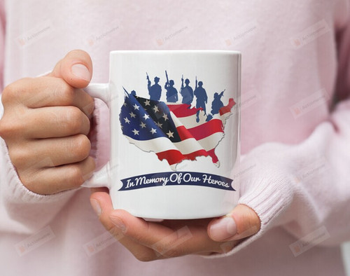 In Memory Of Our Heroes Mug, Patriotic Gift, 4th Of July Mug, Happy Independence Day Mug