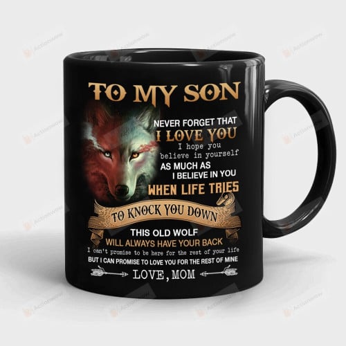 To My Son Wolf Mug, Never Forget That I Love You Coffee Mug, Gift For Son Coffee Mug