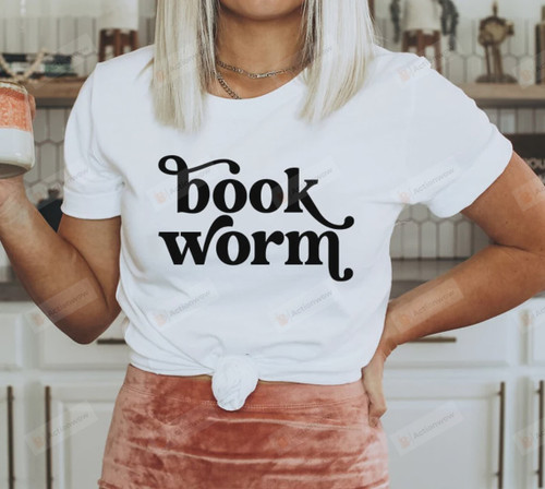 Book Lovers Shirt, Bookworm Shirt, Bookaholic Shirt, Book Lovers Day Shirt, Book Nerd Shirt, Book Addict Shirt, Gift For Friends, For Lover Her