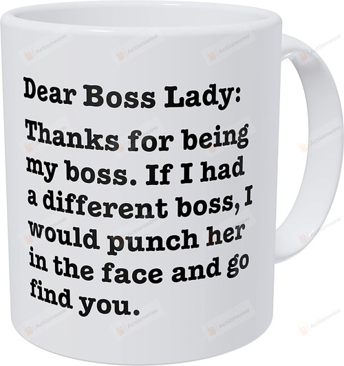 Thanks For Being My Boss Mug, Dear Boss Lady Mug, Boss Mug, Funny Boss Lady Mug, Boss Lady Mug, Boss Day Mug, Gift For Boss Women