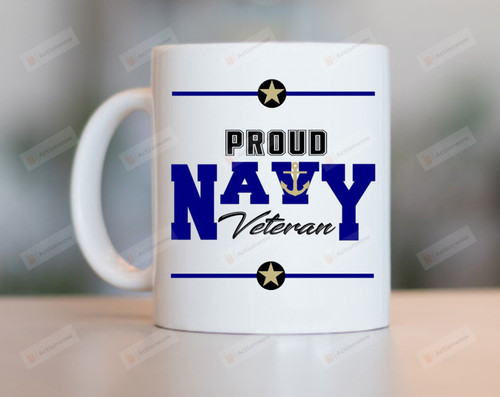 Proud Navy Veteran Mug, Veteran Mug, Army Mug, Military Mug, Navy Mug, Patriotic Mug, Navy Veteran Mug, Veteran Day Gift Idea, Gift For Navy Veteran