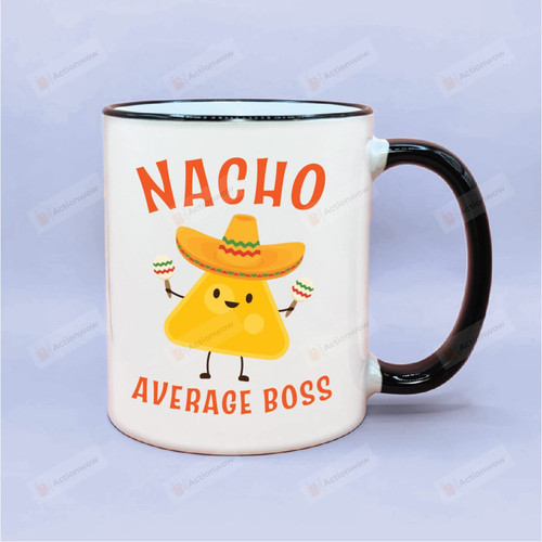 Nacho Average Boss Mug
