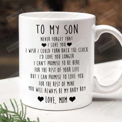 To My Son Never Forget That I Love You Mug, To My Son From Mom, Love From Mom, Gift For Son From Mom, Gifts For Family, To My Son, To My Dear Son