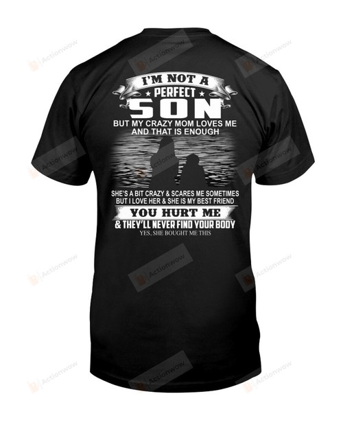 My Crazy Mom Loves Me Shirt, I'm Not A Perfect Son Shirt, Family Shirt, Mother Shirt, Mother And Son Shirt, Christmas Birthday Gifts For Son From Mom