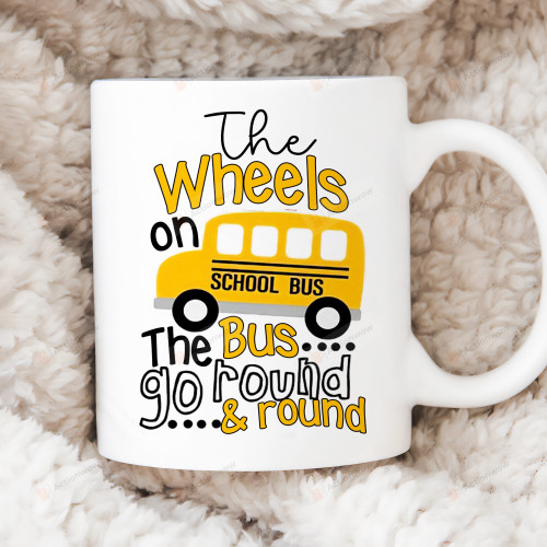 The Wheels On The Bus Mug, Back To School Coffee Mug Gifts For Bus Driver, School Bus Driver Gifts, School Kids Idea, First Day Of School
