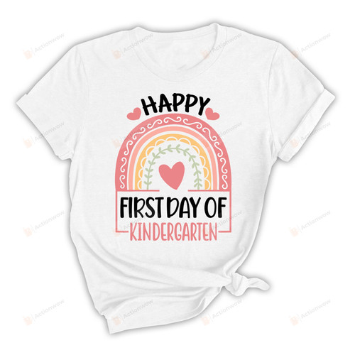 Happy First Day Of Kindergarten Shirt, First Day Of School Shirt, Back To School Shirt, Kindergarten Rainbow Shirt
