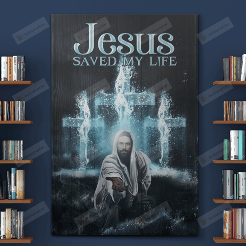 Jesus Saved My Life Christian Wall Art Poster Canvas, God Ad Cross Canvas Print, Jesus Poster Canvas Art