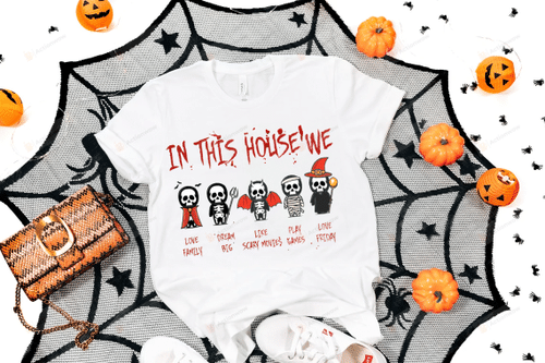 In This House We Love Family Dream Big Like Scary Movies Play Games Shirt, Cute Chibi Skull Mascot T Shirt, Halloween Shirt, Skull Shirt, Spooky Season