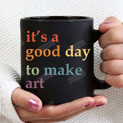 It's A Good Day To Make Art Mug, Gift For Art Teacher, Art Teacher Mug, Art Mug, Art Teacher Mug, Artist Mug, Art Lover Mug, Art Gift, Back To School