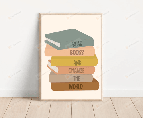 Read Books And Change The World Poster Canvas Boho Classroom Decor, Classroom Poster, Playroom Decor, Homeschool, Child Art, Back To School Gift, Book Lover
