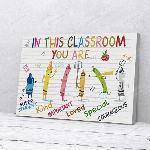 In This Classroom You Are Super Student Poster Canvas, , Classroom Poster Canvasfunny Pencil Poster Canvas, Classroom Poster Canvas